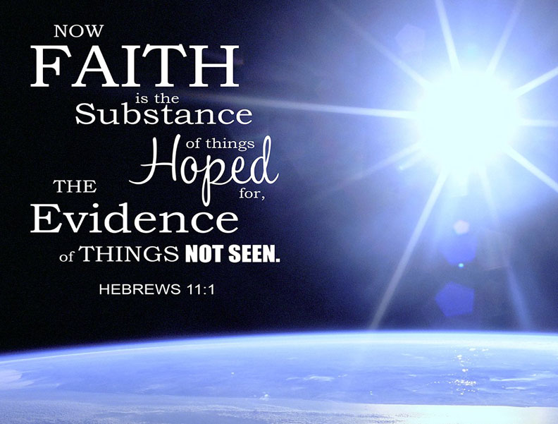 Faith is the Substance of Things Hoped For