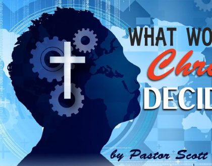What Would Christ Decide?