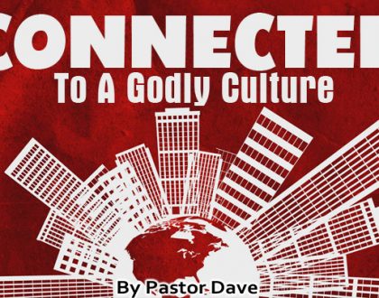 Connected to a Godly Culture