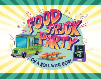 Vacation Bible School 2022 - Food Truck Party